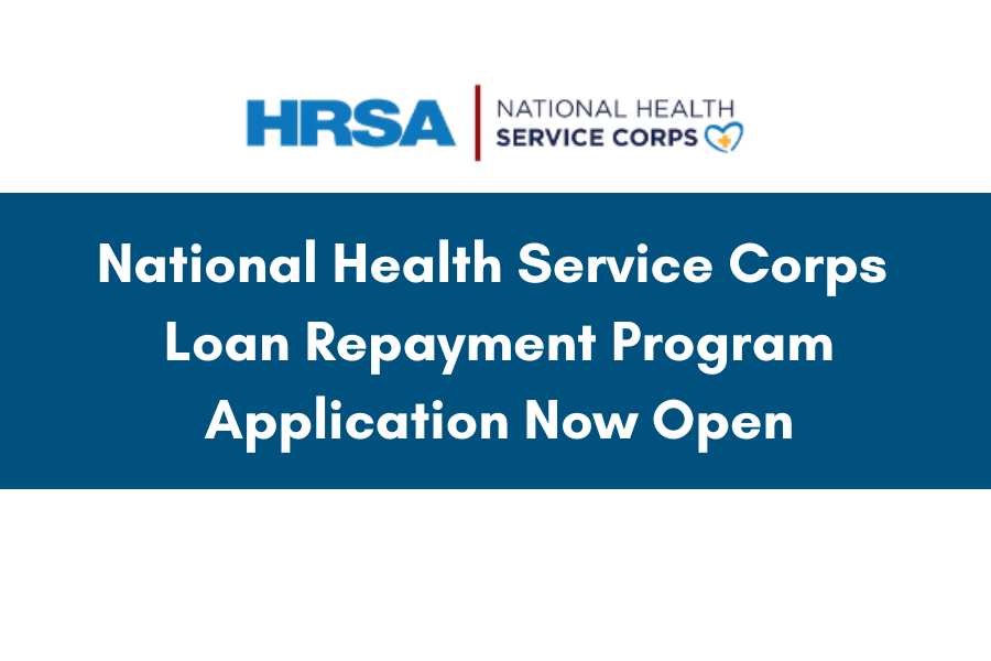 Opportunity: National Health Service Corps Loan Repayment Program Application Now Open